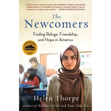 The Newcomers: Finding Refuge, Friendship, and Hope in America