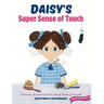 Daisy's Super Sense of Touch: A Sensory Processing Story About Getting Dressed