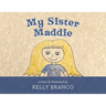 My Sister Maddie