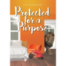 Protected for a Purpose