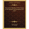 The Ancient Melodies Of The Liturgy Of The Spanish And Portuguese Jews (1857)