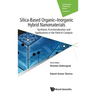 Silica-Based Organic-Inorganic Hybrid Nanomaterials