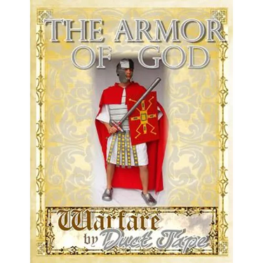The Armor of God: Warfare by Duct Tape