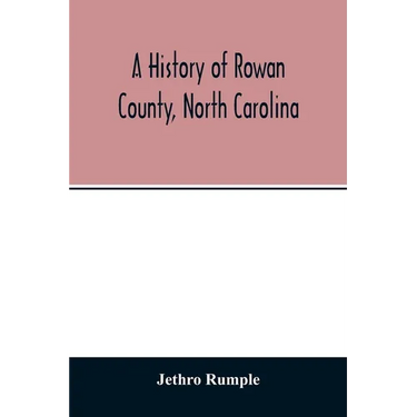 A history of Rowan County, North Carolina