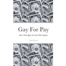 Gay For Pay: How I Went Queer For Cash With Craigslist