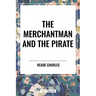 Merchantman and the Pirate