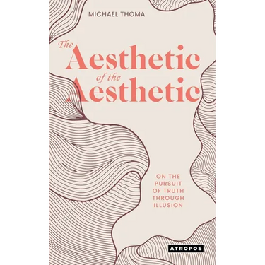 The Aesthetic of the Aesthetic