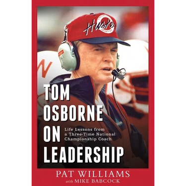 Tom Osborne on Leadership: Life Lessons from a Three-Time National Championship Coach