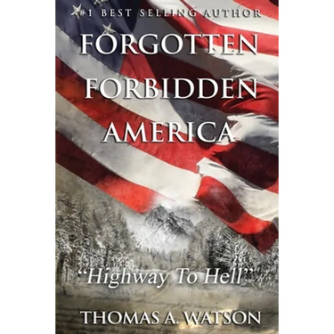 Forgotten Forbidden America: Highway to Hell: VII