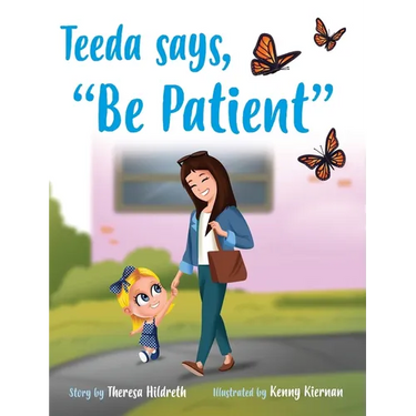Teeda Says, "Be Patient"