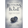 Buttons and Blame