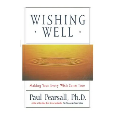 Wishing Well: Making Your Every Wish Come True