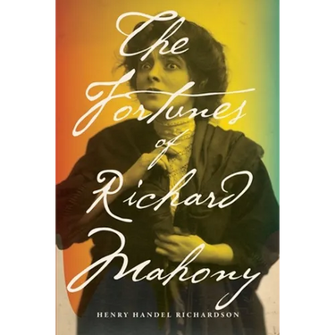 The Fortunes of Richard Mahony