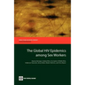 The Global HIV Epidemics Among Sex Workers