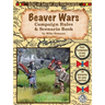 Beaver Wars Campaign Rules & Scenario Book