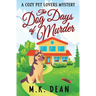 The Dog Days of Murder: A Cozy Pet Lovers Mystery