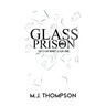 Glass Prison: Book One