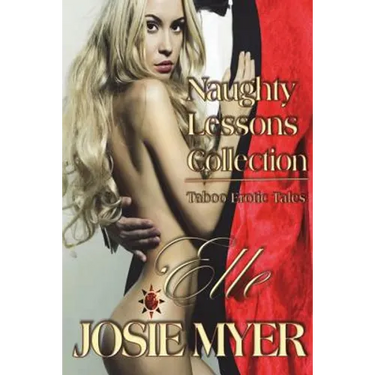 Naughty Lessons Collection: Taboo Erotic Tales