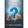 Why?