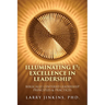 Illuminating E⁷ - Excellence in Leadership: Biblically Centered Leadership Principles & Practices
