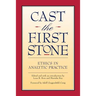 Cast the First Stone: Ethics in Analytical Practice