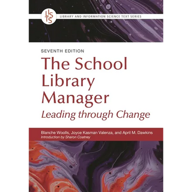 The School Library Manager: Leading Through Change