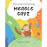 Meagle Sayz
