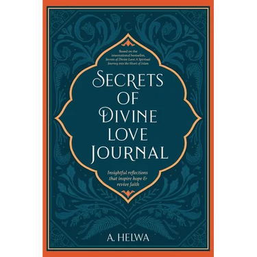 Secrets of Divine Love Journal: Insightful Reflections that Inspire Hope and Revive Faith