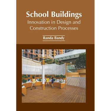 School Buildings: Innovation in Design and Construction Processes