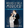 Wedding Vows & Murder: A Violet Carlyle Cozy Historical Mystery