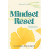 Mindset Reset: Unlock the Power of Transformation