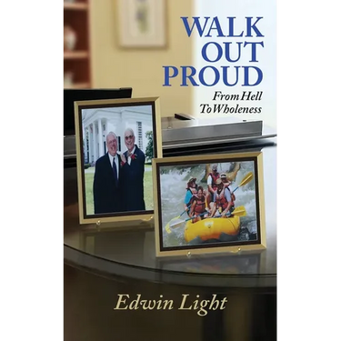Walk Out Proud: From Hell to Wholeness
