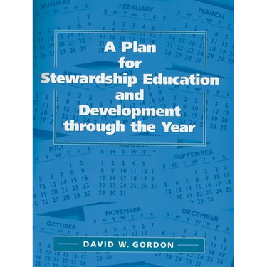 A Plan for Stewardship Education and Development Through the Year
