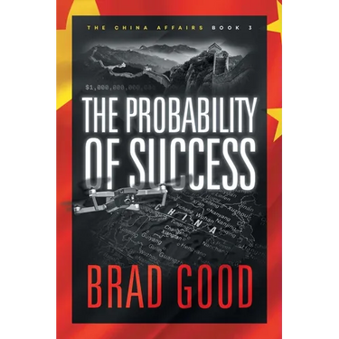 The Probability of Success (Book 3): The China Affairs