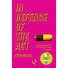 In Defence of the Act
