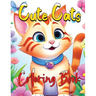 Cute Cats Coloring Book: Whisker Wonderland A Purrfect Coloring Experience for Cat Lovers