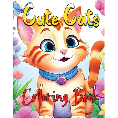 Cute Cats Coloring Book: Whisker Wonderland A Purrfect Coloring Experience for Cat Lovers