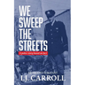 We Sweep the Streets: A police story based on fact