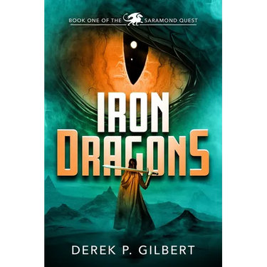 Iron Dragons: Book 1 of the Saramond Quest