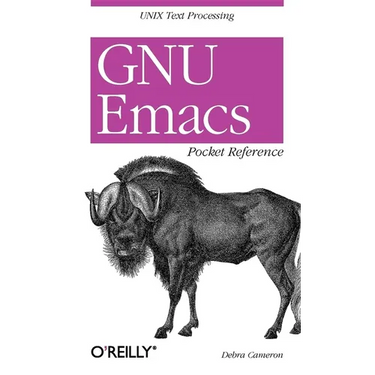 GNU Emacs Pocket Reference: UNIX Text Processing