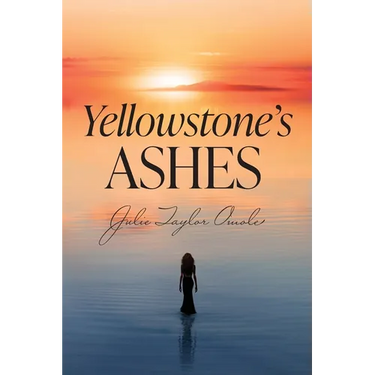 Yellowstone's Ashes
