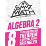 Summit Math Algebra 2 Book 8: The Pythagorean Theorem and Special Right Triangles