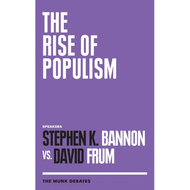 The Rise of Populism: The Munk Debates