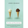 Freedom and Neurobiology: Reflections on Free Will, Language, and Political Power