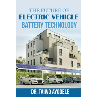 The Future of Electric Vehicle Battery Technology