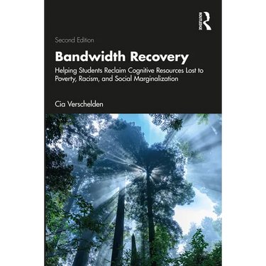 Bandwidth Recovery: Helping Students Reclaim Cognitive Resources Lost to Poverty, Racism, and Social Marginalization
