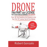 Drone FAA Part 107 License Practice Test Questions & Answers For Seniors: Over 180 Test Questions and Answers to Ace Your Part 107 License Test at Fir