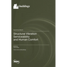 Structural Vibration Serviceability and Human Comfort