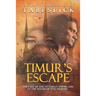Timur's Escape
