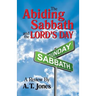 The Abiding Sabbath and the Lord's Day